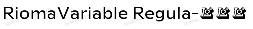 RiomaVariable Regula字体转换